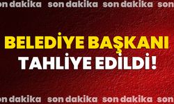 Belediye Başkanı Tahliye Edildi!