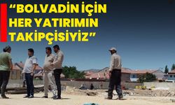 “Bolvadin için her yatırımın takipçisiyiz”