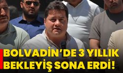 Bolvadin’de 3 Yıllık Bekleyiş Sona Erdi!