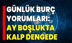 Günlük Burç Yorumları: Ay Boşlukta, Kalp Dengede