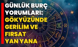Günlük Burç Yorumları: Gökyüzünde Gerilim Ve Fırsat Yan Yana
