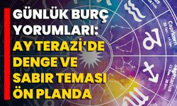 Günlük Burç Yorumları: Ay Terazi’de, Denge Ve Sabır Teması Ön Planda