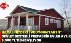 Hayalinizdeki Eve Uygun Taksit: Devlet Destekli Prefabrik Evler Aylık 6.500 TL’den Başlıyor