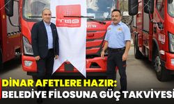 Dinar Afetlere Hazır: Belediye Filosuna Güç Takviyesi