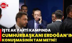İşte Ak Parti Kampında Cumhurbaşkanı Erdoğan’ın Konuşmasının Tam Metni!