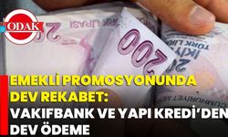 Emekli Promosyonunda Dev Rekabet: Vakıfbank ve Yapı Kredi’den Dev Ödeme