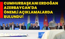 Cumhurbaşkanı Erdoğan Azerbaycan'da Önemli Açıklamalarda Bulundu!