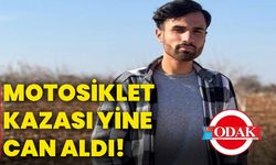 Motosiklet kazası yine can aldı!