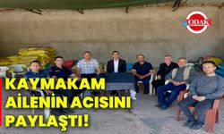Kaymakam ailenin acısını paylaştı!