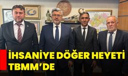 İhsaniye Döğer Heyeti TBMM’de