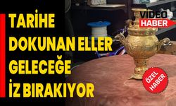 Tarihe Dokunan Eller, Geleceğe İz Bırakıyor