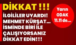 Dikkat!!! İlgililer uyardı!