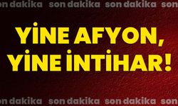 Yine Afyon, yine intihar!