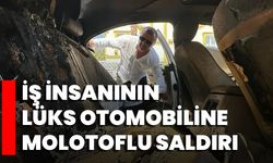 İş İnsanının Lüks Otomobiline Molotoflu Saldırı