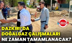 Dazkırı’da doğalgaz çalışmaları ne zaman tamamlanacak?
