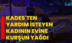 KADES'ten yardım isteyen kadının evine kurşun yağdı