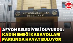 Kadın Emeği Karayolları Parkında Hayat Buluyor
