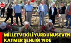Milletvekili Yurdunuseven Katmer Şenliği’nde