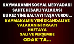 Kaymakamın sosyal medyadaki sahte hesaplı yalakası bu kez yine baltayı taşa vurdu…