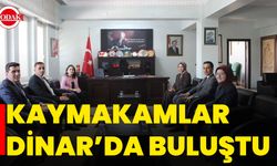 Kaymakamlar Dinar’da Buluştu
