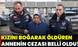 Kızını Boğarak Öldüren Annenin Cezası Belli Oldu!