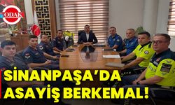 Sinanpaşa’da asayiş berkemal!