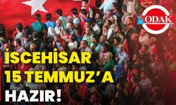 İscehisar 15 Temmuz’a hazır!