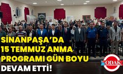 Sinanpaşa’da 15 Temmuz anma programı gün boyu devam etti!