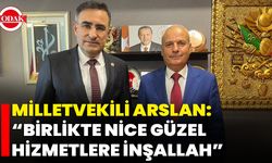 Milletvekili Arslan: “Birlikte Nice Güzel Hizmetlere İnşallah”