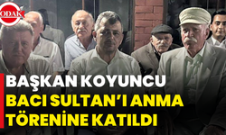 Başkan Koyuncu Bacı Sultan’ı Anma Törenine Katıldı