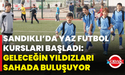 Sandıklı’da Yaz Futbol Kursları Başladı: Geleceğin Yıldızları Sahada Buluşuyor