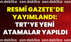 Resmî Gazete’de Yayımlandı: TRT'ye Yeni Atamalar Yapıldı