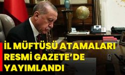 İl Müftüsü Atamaları Resmi Gazete’de Yayımlandı