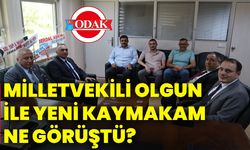 Milletvekili Olgun ile yeni kaymakam ne görüştü?