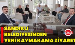 Sandıklı Belediyesinden Yeni Kaymakama Ziyaret