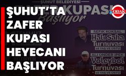 Şuhut’ta Zafer Kupası Heyecanı Başlıyor