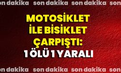Motosiklet İle Bisiklet Çarpıştı: 1 Ölü, 1 Yaralı