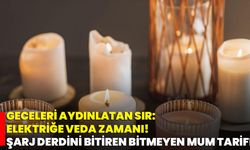 Geceleri Aydınlatan Sır: Elektriğe Veda Zamanı! Şarj Derdini Bitiren Bitmeyen Mum Tarifi