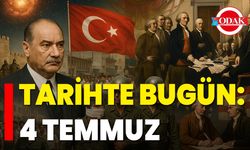 Tarihte Bugün: 4 Temmuz