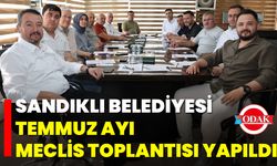 Sandıklı Belediyesi Temmuz Ayı Meclis Toplantısı Yapıldı