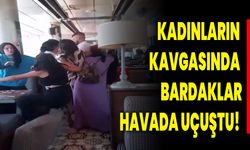 Kadınların Kavgasında Bardaklar Havada Uçuştu!