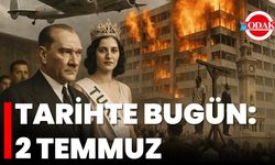 Tarihte Bugün: 2 Temmuz