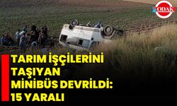 Tarım İşçilerini Taşıyan Minibüs Devrildi: 15 Yaralı