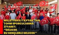 Milletvekili Taytak’tan TOHM Sporcularına Ziyaret: “Gelecek, bu gençlerle gelecek”