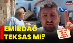 Emirdağ Teksas mı?