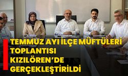 Temmuz Ayı İlçe Müftüleri Toplantısı Kızılören’de Gerçekleştirildi