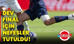 Dev final için nefesler tutuldu!