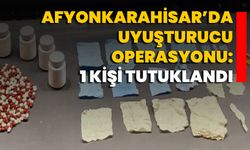 Afyonkarahisar’da Uyuşturucu Operasyonu: 1 Kişi Tutuklandı