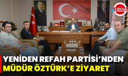 Yeniden Refah Partisi’nden Sağlık Müdürü Öztürk’e Ziyaret