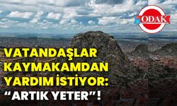 Vatandaşlar Kaymakamdan yardım istiyor: “Artık yeter”!